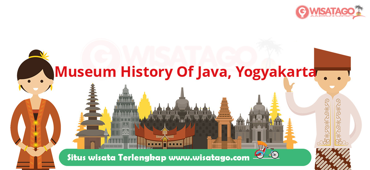 Museum History Of Java, Yogyakarta: Tips, Harga Tiket, Kuliner, Lokasi, Fasilitas dan Spot Museum History Of Java, Yogyakarta: Tips, Harga Tiket, Kuliner, Lokasi, Fasilitas dan Spot