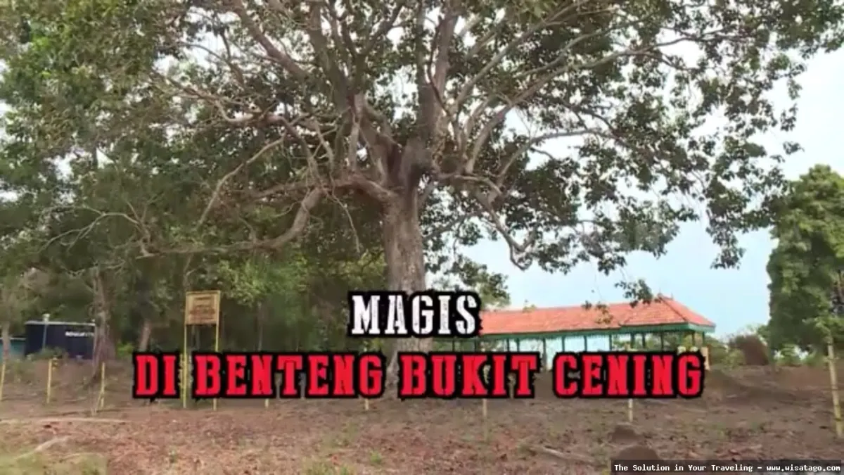 Benteng Bukit Cening, kokoh bersejarah.