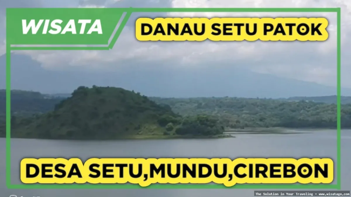 Danau Setu Patok yang indah menawan