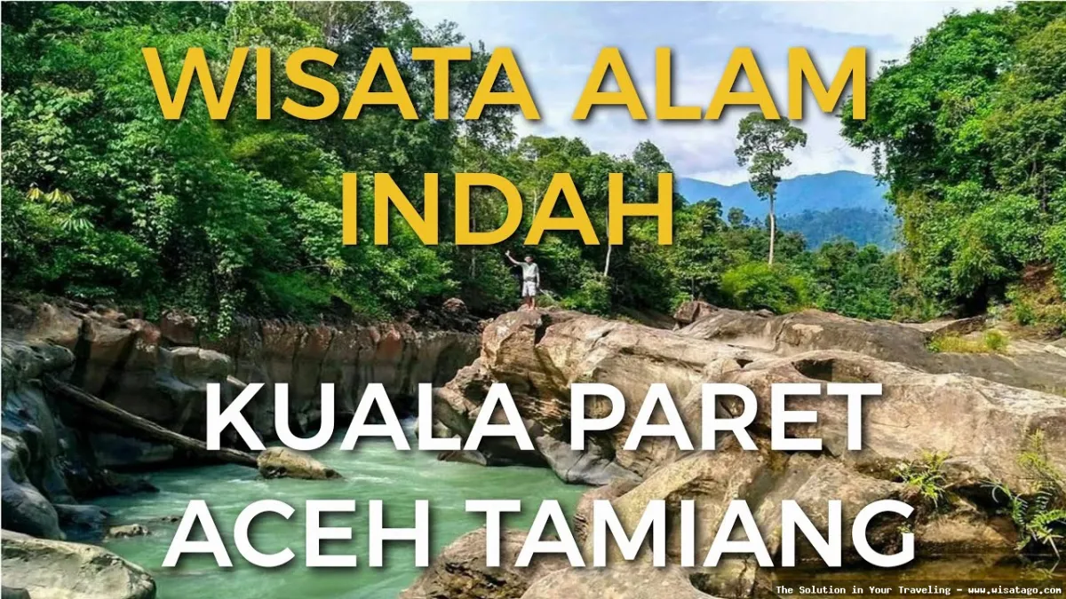 Kuala Paret: Keindahan alam tersembunyi