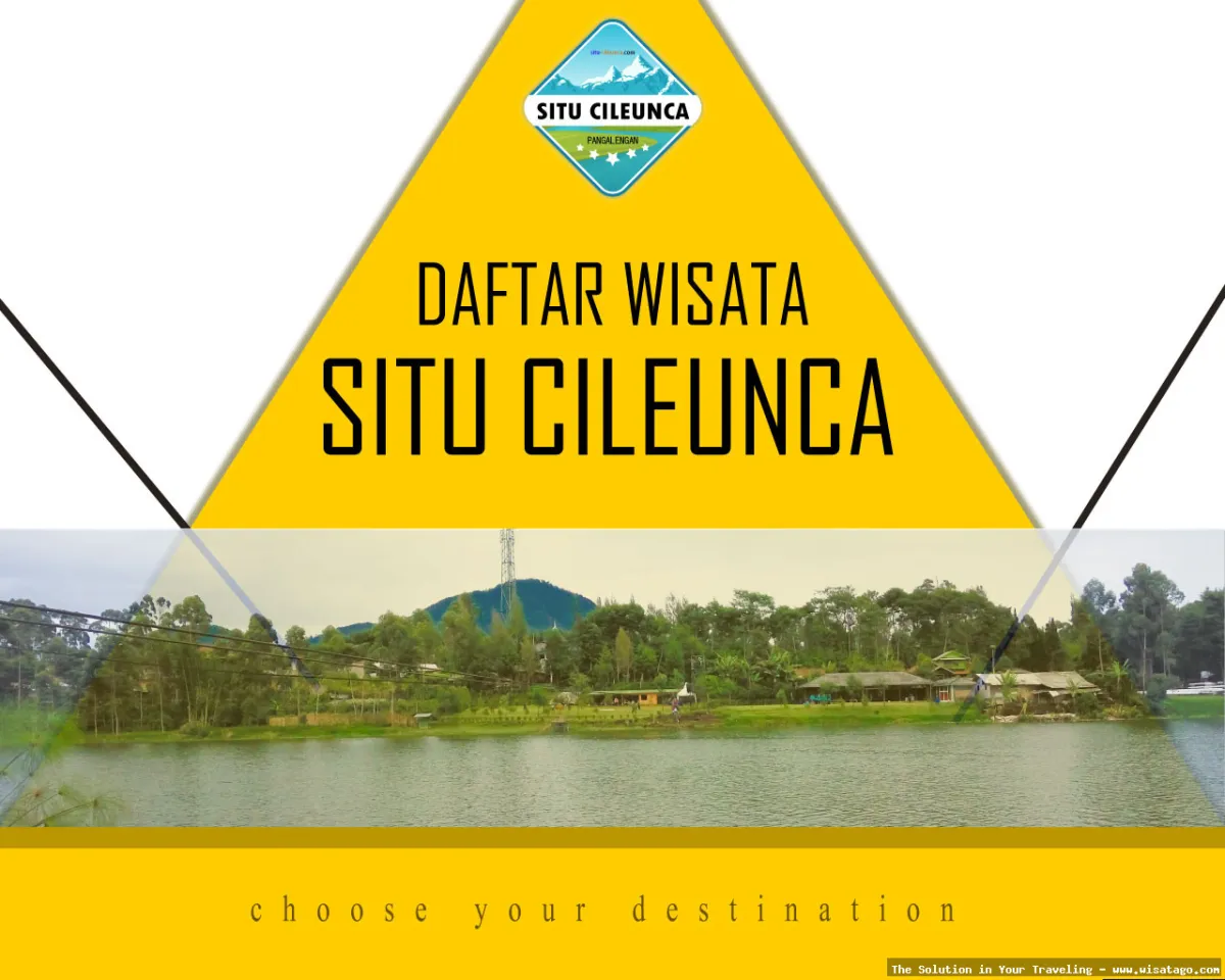 Situ Cileunca: Tips, Harga Tiket, Kuliner, Lokasi, Fasilitas dan Spot Situ Cileunca: Tips, Harga Tiket, Kuliner, Lokasi, Fasilitas dan Spot