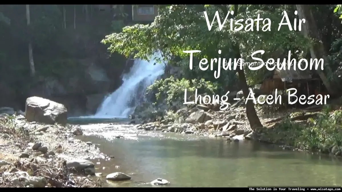 wisata Air Terjun Seuhom Lhong Aceh Besar