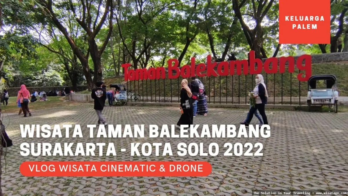 Wisata Taman Balekambang yang menawan